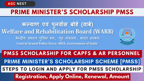Prime Minister’s Scholarship Scheme [PMSS] For CAPFs & AR